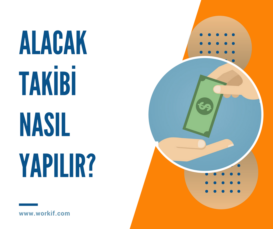 Alacak Takibi Nasıl Yapılır?