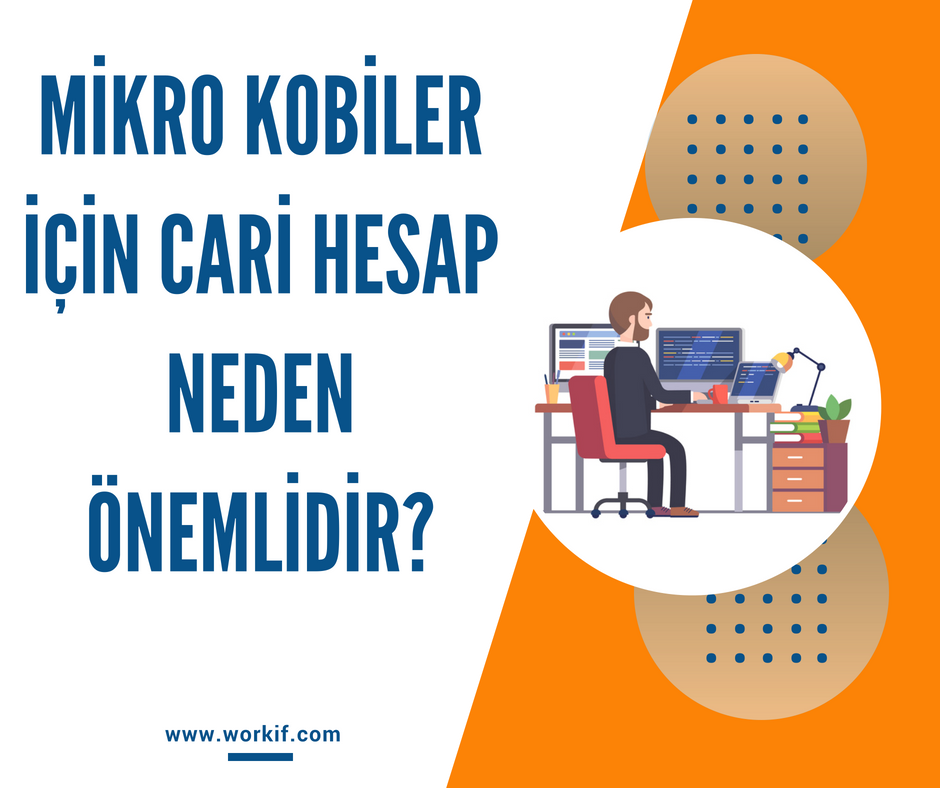 MİKRO KOBİLER İÇİN CARİ HESAP NEDEN ÖNEMLİDİR?