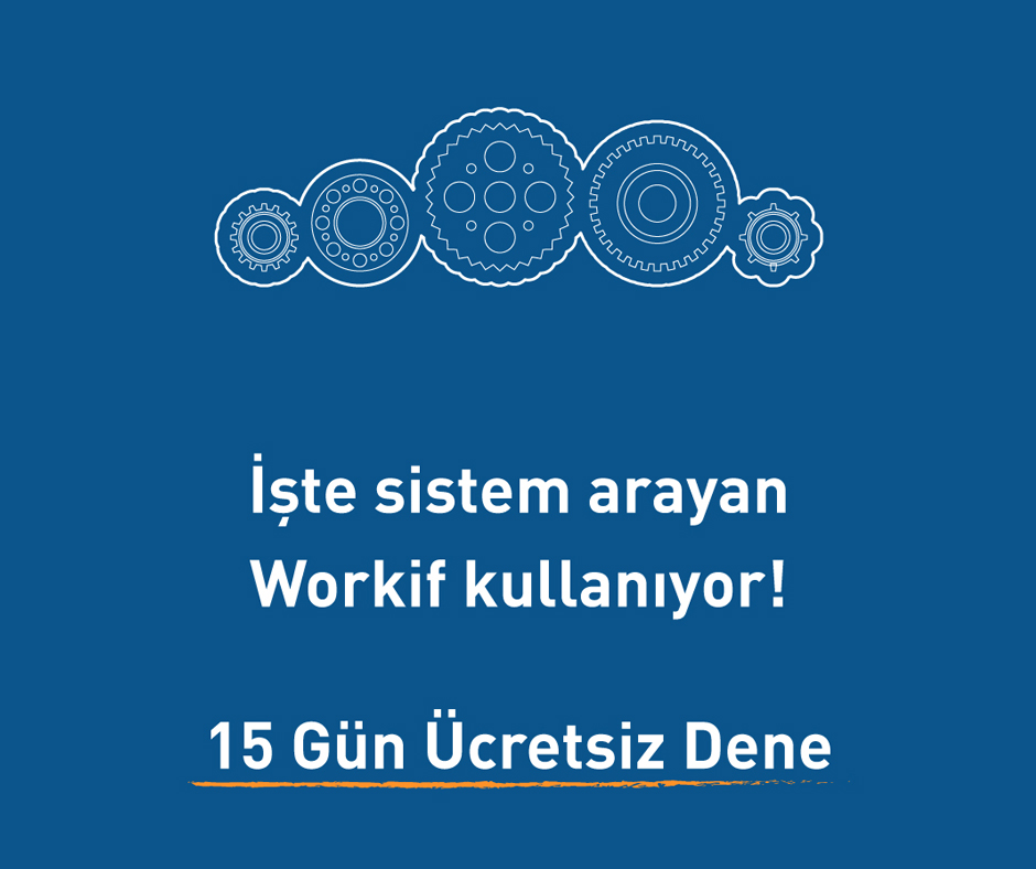 İşte Sistem Arayan Workif Kullanıyor!